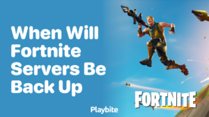 when will fortnite servers be back up